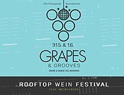 Grapes & Grooves - Rooftop Wein Festival 2019 am 31.05.+01.06.2019 auf der Hoch5 Dachterrasse am Ostbahnhof 